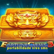 portabilidade vivo sms